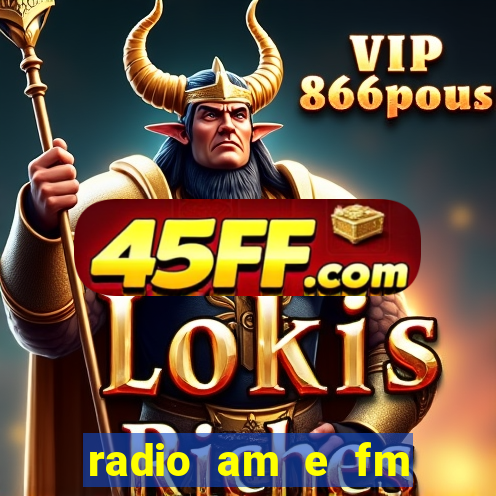 radio am e fm casas bahia